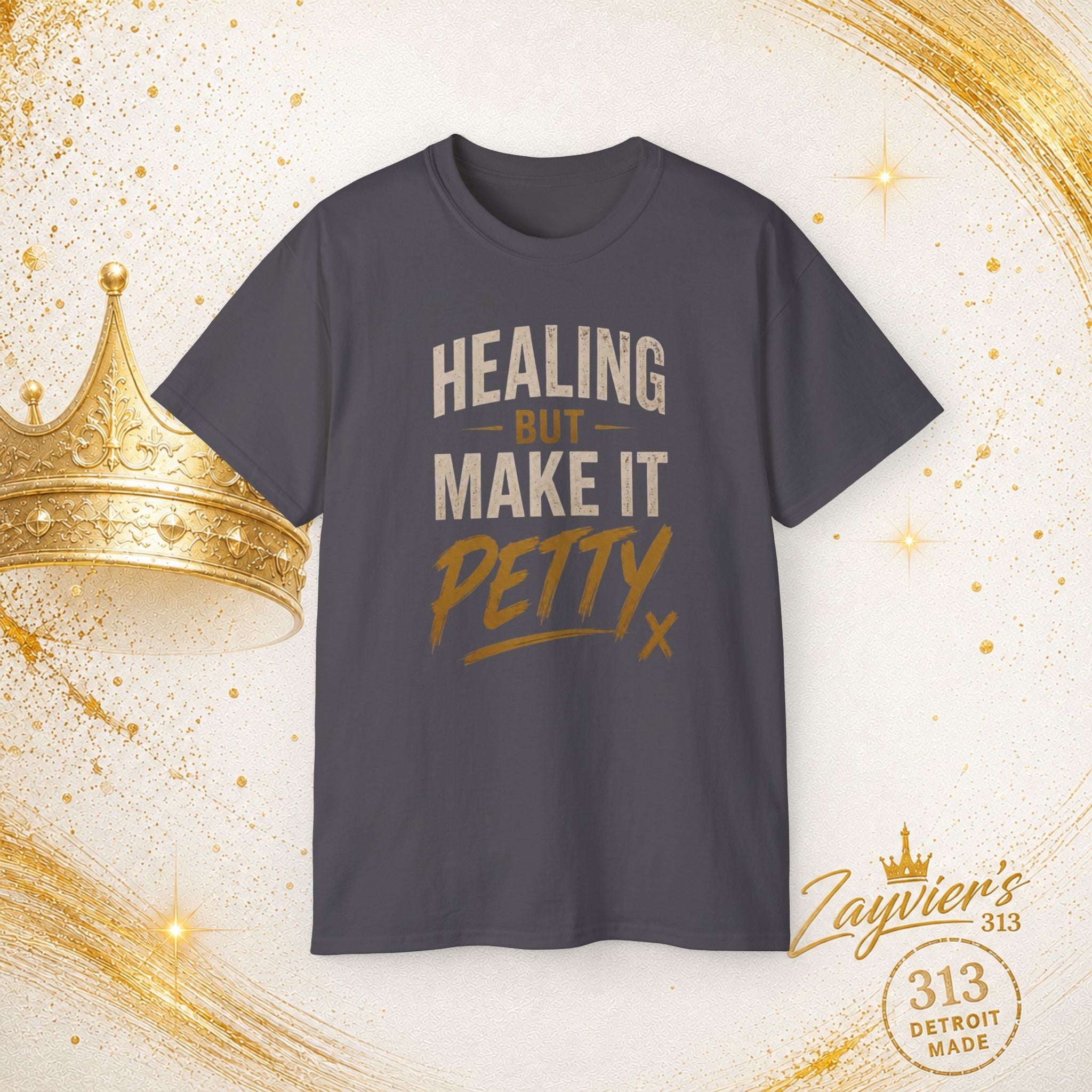 "Healing But Make It Petty" Tee