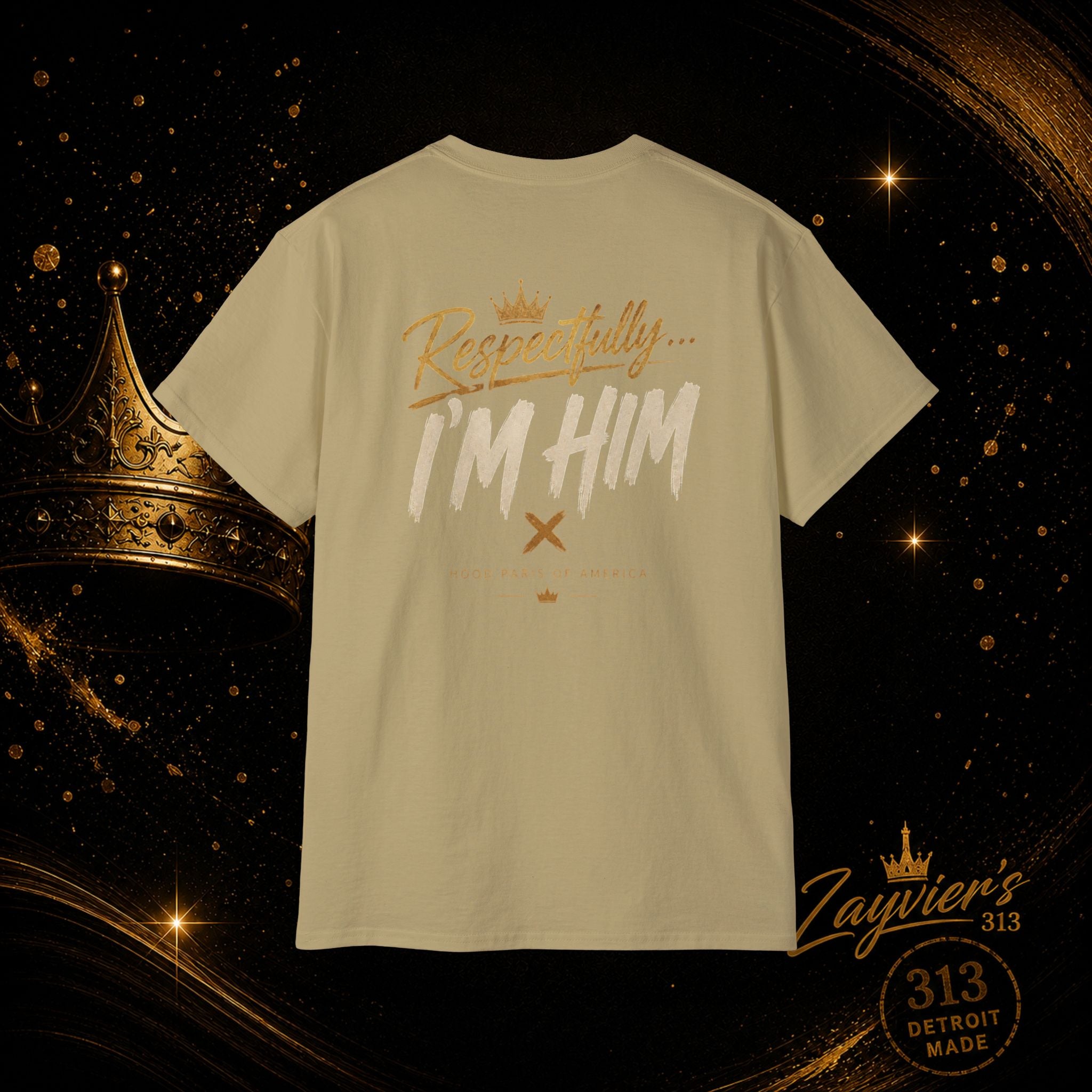 "Respectfully, I'm Him" Tee