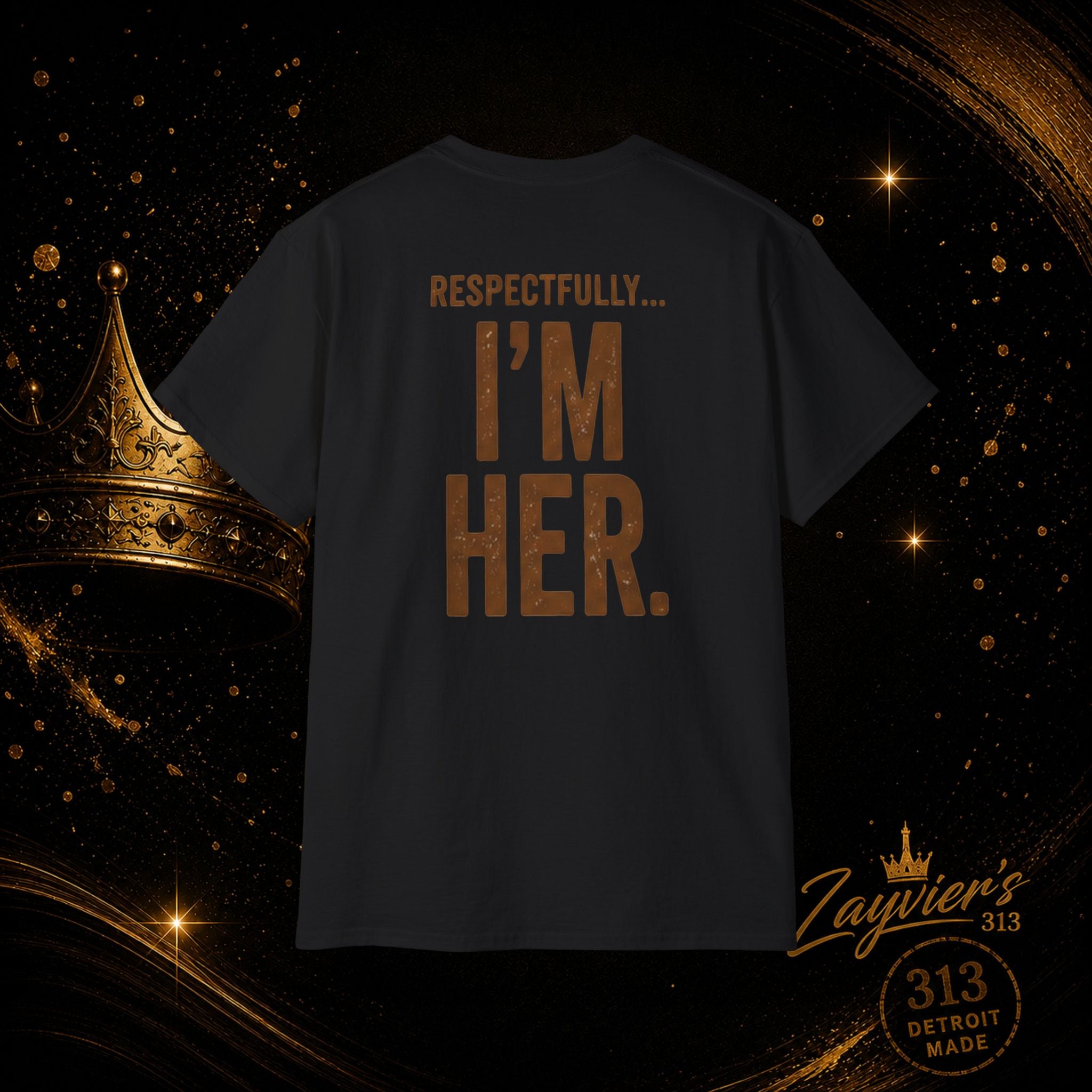 "Respectfully, I'm Her" Tee