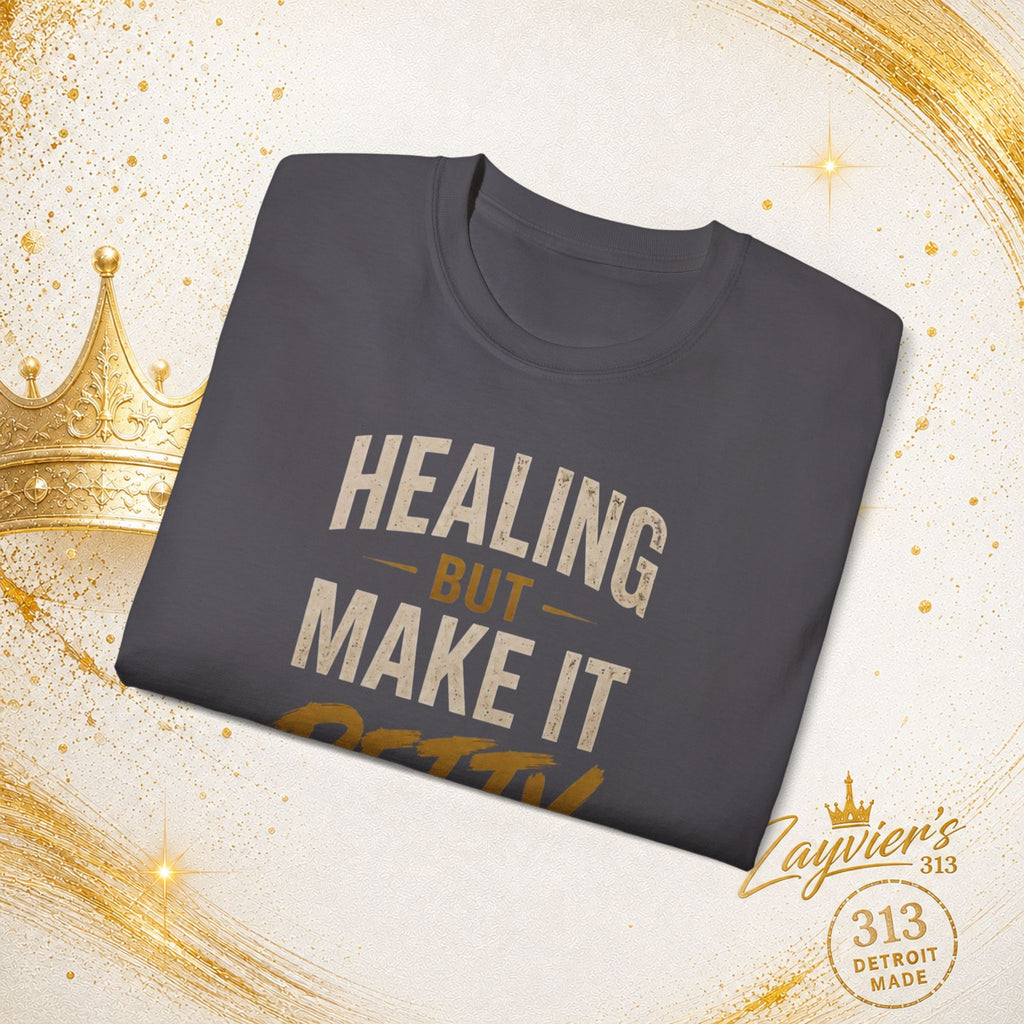 "Healing But Make It Petty" Tee