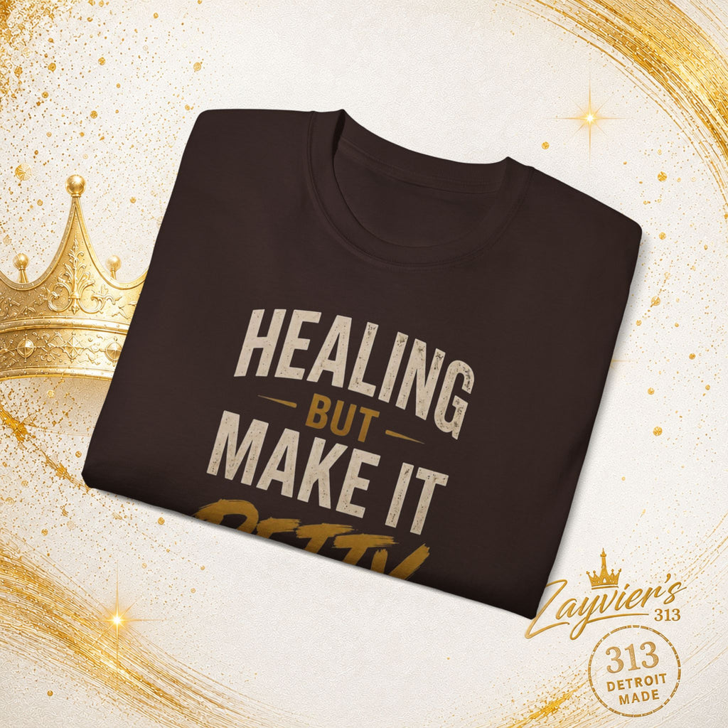 "Healing But Make It Petty" Tee